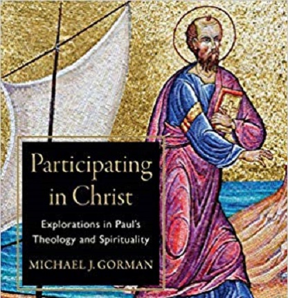 Participating in Christ – Reflections on Michael Gorman’s book